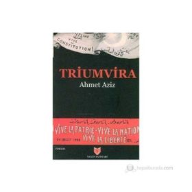 Triumvira - Ahmet Aziz