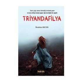 Triyandafilya - İbrahim Becer