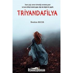 Triyandafilya - İbrahim Becer