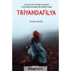 Triyandafilya - İbrahim Becer