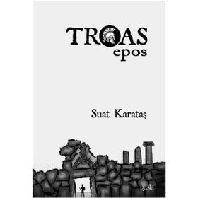 Troas Epos Suat Karataş