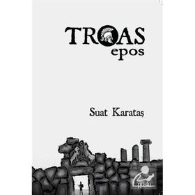 Troas Epos Suat Karataş
