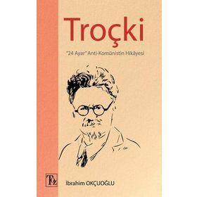 Troçki - İbrahim Okçuoğlu