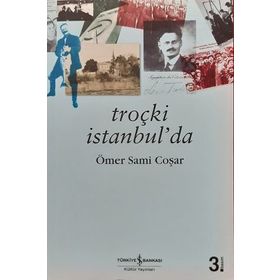 TROÇKİ İSTANBULDA - ÖMER SAMI COŞAR
