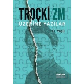 Troçki - Zm Üzerine Yazılar - H. Yeşil