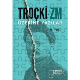 Troçki - Zm Üzerine Yazılar - H. Yeşil