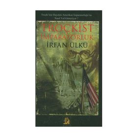 Troçkist İmparatorluk - İrfan Ülkü