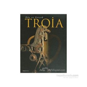 TROIA -DÜŞ VE GERÇEK- - JOHANNES RAU