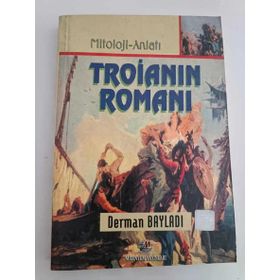 TROİANIN ROMANI - DERMAN BAYILDI