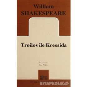 TROILOS ILE KRESSIDA - WILLIAM SHAKESPEARE