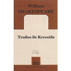 TROILOS ILE KRESSIDA - WILLIAM SHAKESPEARE
