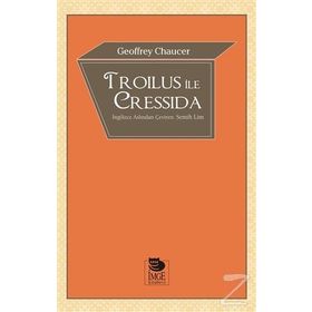 Troilus ile Cressida - Geoffrey Chaucer