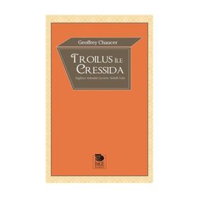 Troilus ile Cressida - Geoffrey Chaucer