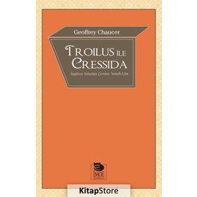 Troilus ile Cressida - Geoffrey Chaucer