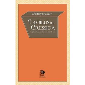 Troilus ile Cressida - Geoffrey Chaucer