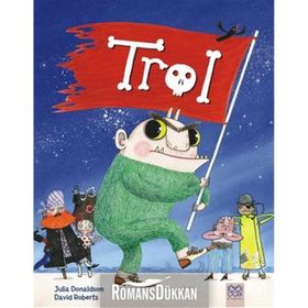 Trol - Julia Donaldson David Roberts