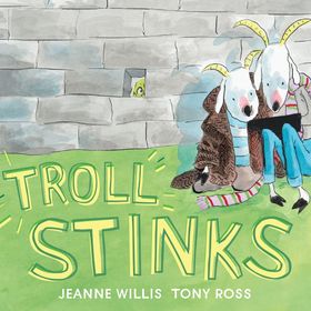 Troll Stinks - Andersen Press