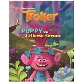 Troller Poppy ve Kutlama Sorunu - Katie Hewat