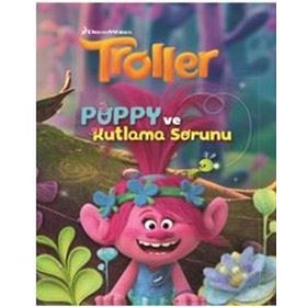 Troller Poppy ve Kutlama Sorunu - Katie Hewat