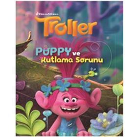 Troller Poppy ve Kutlama Sorunu - Katie Hewat