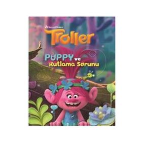 Troller Poppy ve Kutlama Sorunu - Katie Hewat