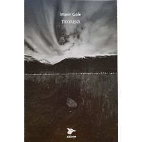 Tromso - Münir Göle