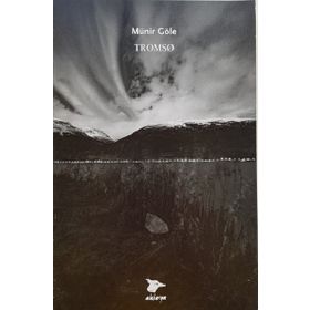 Tromso - Münir Göle