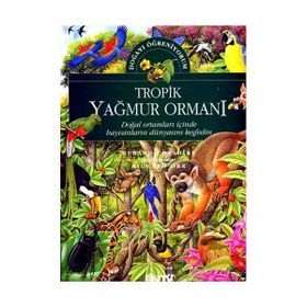 TROPIK YAĞMUR ORMANI (CILTLI) DOĞAYI ÖGRENİYORUM - GERARD CHESHIRE