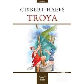 TROYA - GISBERT HAEFS
