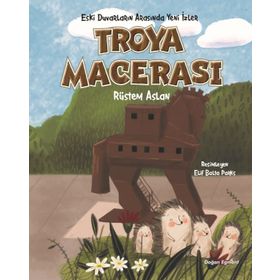 Troya Macerası - Rüstem Aslan