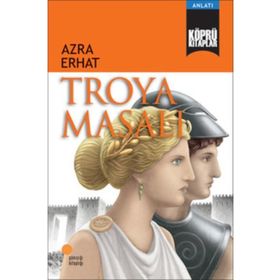 Troya Masalı - Azra Erhat