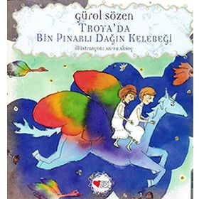 Troya´da Bin Pınarlı Dağın Kelebeği - Gürol Sözen