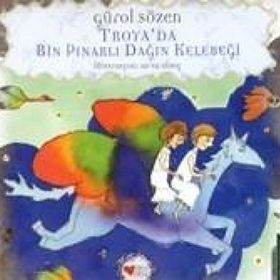 Troya´da Bin Pınarlı Dağın Kelebeği - Gürol Sözen