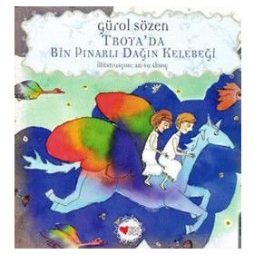 Troya´da Bin Pınarlı Dağın Kelebeği - Gürol Sözen