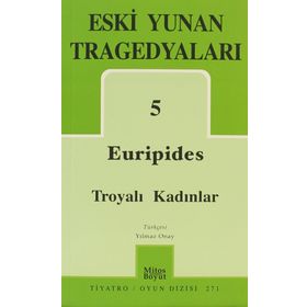 TROYALI KADINLAR - EURIPIDES