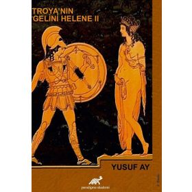 Troya’nın Gelini Helene 2 - Yusuf Ay