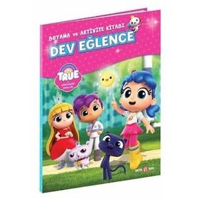 True ve Gökkuşağı Krallığı Boyama ve Aktivite Kitabı Dev Eğlence - Beta Kids