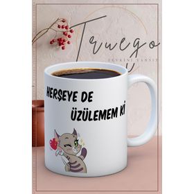 Truego Baskılı Seramik Mug Herşey De Üzülemem ki Kupa