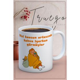 Truego Baskılı Seramik Mug Kahve Içerken Görmişler Kupa