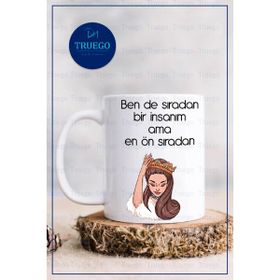Truego Ben de Sıradan Bir İnsanım Ama En Ön Sıradan Baskılı Kupa