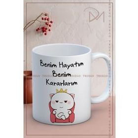 Truego Benim Hayatım Benim Kararlarım Baskılı Porselen Kupa