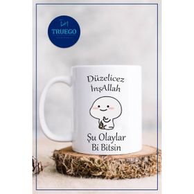 Truego Düzelicez İnşallah Be Şu Olaylar Bi Bitsin Kupa