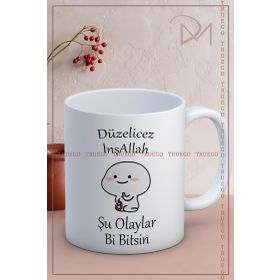 Truego Düzelicez İnşallah Be Şu Olaylar Bi Bitsin Kupa