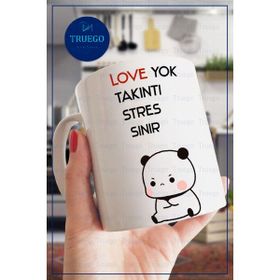 Truego Love Yok Takıntı Var Stres Var Sinir Var Baskılı Kupa