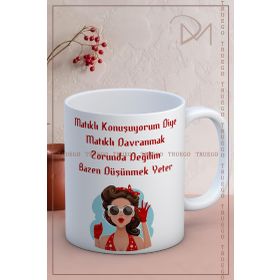 Truego Matıklı Konuşuyorum Diye Matıklı Davranmak Zorunda Değilim Bazen Kupa