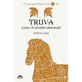 Truva-İlyada ve Odysseia Hikayeleri - Andrew Lang