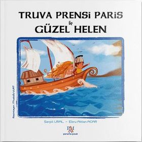 Truva Prensi Paris ile Güzel Helen - Serpil Ural