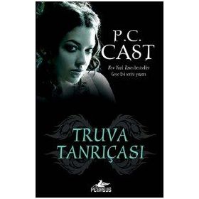 TRUVA TANRIÇASI - P. C. CAST