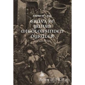 Truva ve Yunan Mitolojisinden Öyküler Yitik Ülke Yayınları