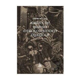 Truva ve Yunan Mitolojisinden Öyküler Yitik Ülke Yayınları